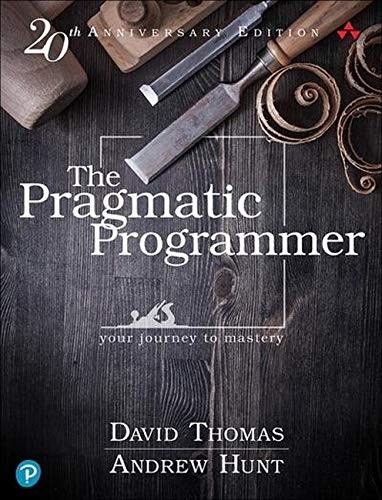 The Pragmatic Programmer, Hunt and Thomas