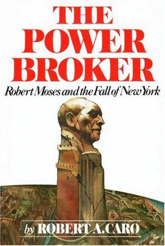 The Power Broker, Robert Caro