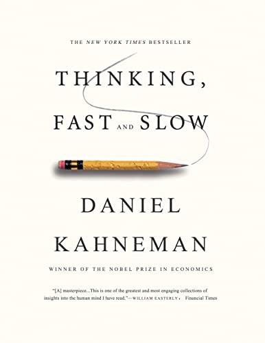 Thinking, Fast and Slow, Daniel Kahneman
